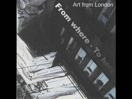 image of “From Where to Here”: Art From London