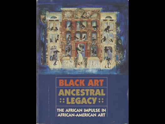 Black Art: Ancestral Legacy. Book relating to a publication, 1989